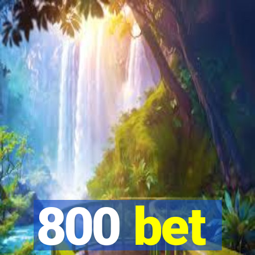 800 bet